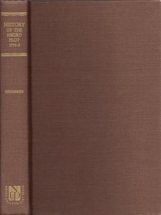 Item #25681 The New York Conspiracy, or A History of the Negro Plot, With The Journal of the...