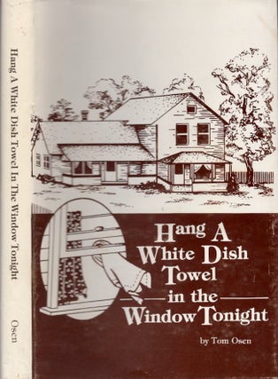 Item #25693 Hang A White Dish Towel in the Window Tonight. Tom Osen