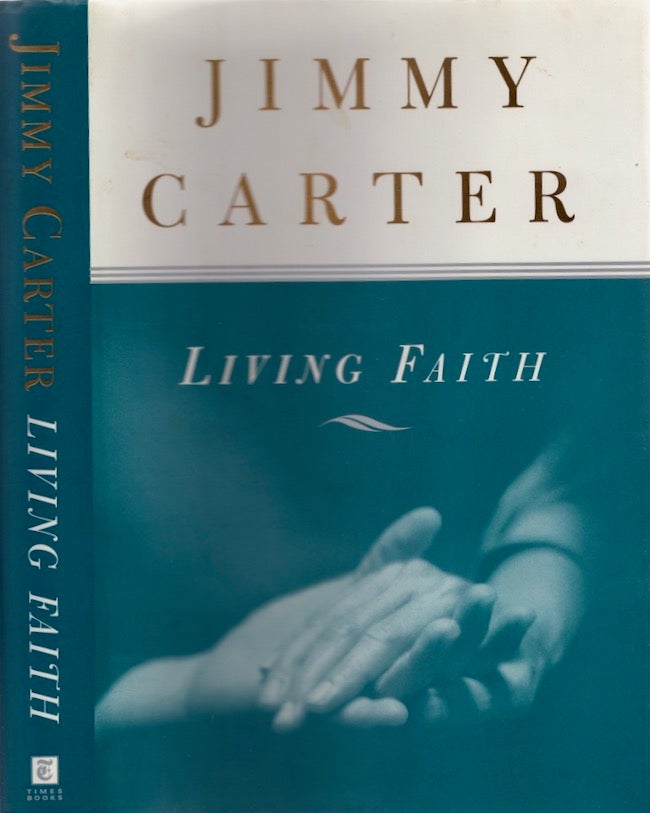 Item #25729 Living Faith. Jimmy Carter.