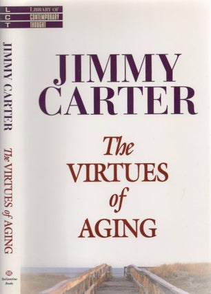 Item #25732 The Virtues of Aging. Jimmy Carter