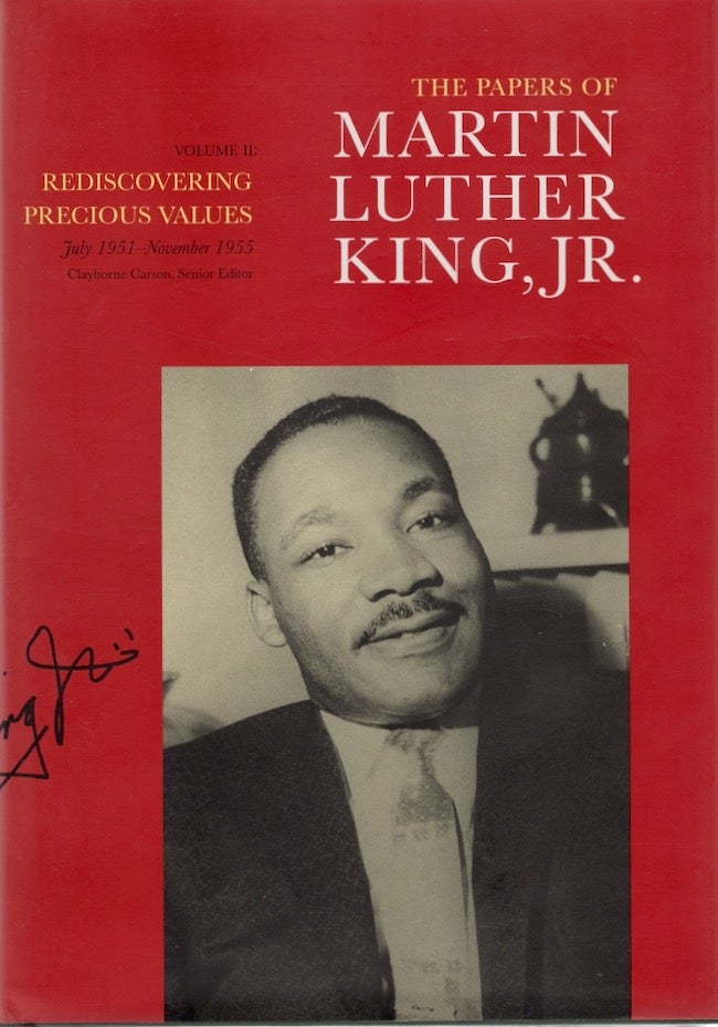 Item #25735 The Papers of Martin Luther King, Jr. Volume II: Rediscovering Precious Values July 1951-November 1955. Martin Luther Jr. King, Clayborne Carson, Senior.