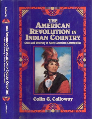 Item #25764 The American Revolution in Indian country Crisis and diversity in Native American...