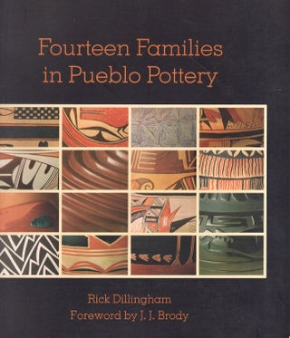 Item #25792 Fourteen Families in Pueblo Pottery. Rick Dillingham