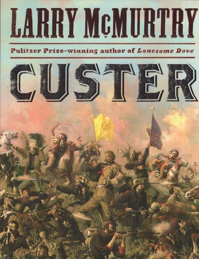 Item #25804 Custer. Larry McMurtry.