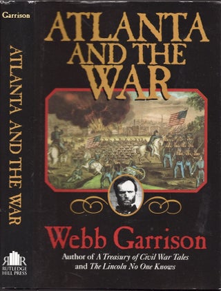 Item #25830 Atlanta and the War. Webb Garrison
