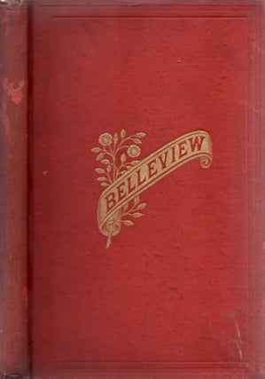 Item #25855 Belleview A Story of the Past and of the Present. Henry D. Capers