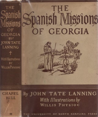 Item #25857 Spanish Missions of Georgia. John Tate Lanning