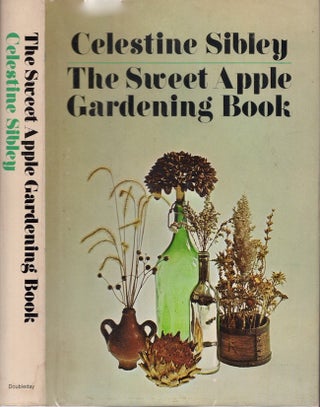 Item #25868 The Sweet Apple Gardening Book. Celestine Sibley
