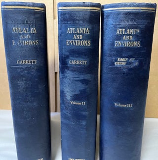 Item #25874 Atlanta and Environs A Chronicle of Its People and Events. Franklin M. Garrett