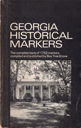 Item #25875 Georgia Historical Markers. Bay Tree Grove Publishers, Carroll Procter Scruggs