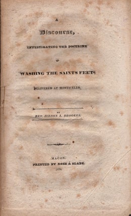 Item #25882 A Discourse, Investigating the Doctrine of Washing the Saints Feet: Delivered at...
