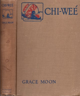 Item #25893 Chi-Wee The Adventures of a Little Indian Girl. Grace Moon