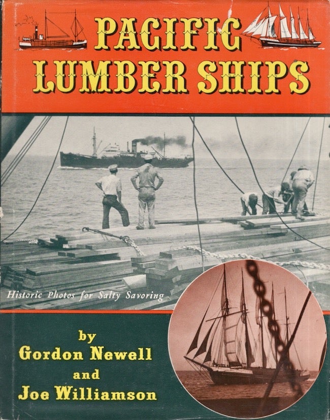 Item #25936 Pacific Lumber Ships. Gordon Newell, Joe Williamson.