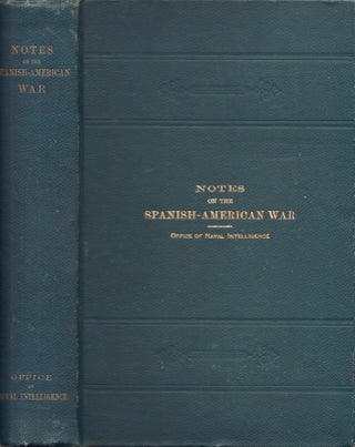 Item #25940 Notes on the Spanish-American War. Office of Naval Intelligence