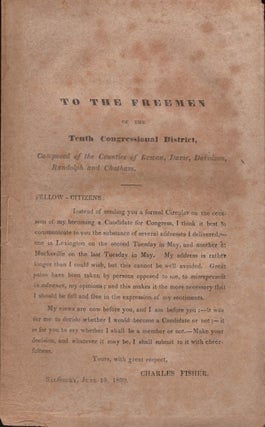 Item #25949 To The Freemen of the Tenth Congressional District, Composed of the Counties of...