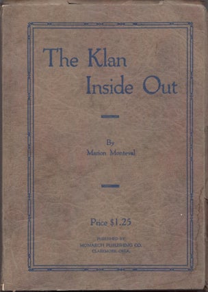 Item #25951 The Klan Inside Out. Marion Monteval