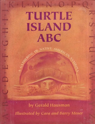 Item #25992 Turtle Island ABC A Gathering of Native American Symbols. Gerald Hausman