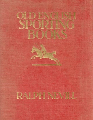Item #26017 Old English Sporting Books. Ralph Nevill
