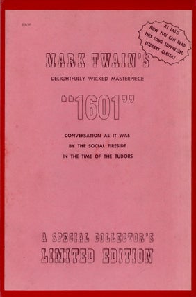 Item #26079 Mark Twain's [Date, 1601] Conversation As it was by the Social Fireside in the Time...