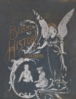 Item #26098 Young People's Bible History. James P. Boyd, Gustave Dore, Illustrated by