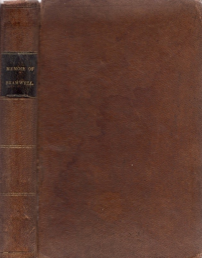 Item #26104 Memoir of the Life and Ministry of Mr. William Bramwell, Lately an Itinerant Methodist Preacher; with Extracts From His Interesting and Extensive Correspondence. James Sigston.