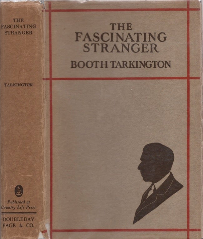Item #26124 The Fascinating Stranger And Other Stories. Booth Tarkington.