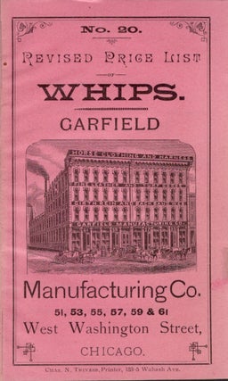 Item #26145 Whips. Garfield Manufactoring Company No. 20 Revised Price List. Garfield...
