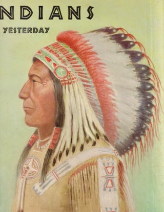 Item #26149 Indians of Yesterday. Marion E. Gridley