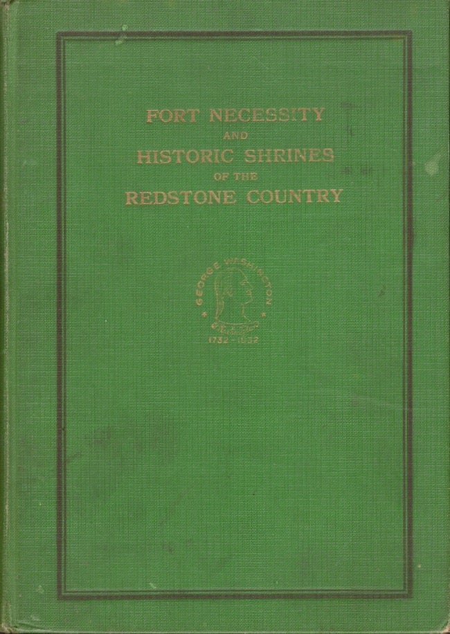 Item #26172 Fort Necessity and Historic Shrines of the Redstone Country. Rev. C. D. et. al Hoon.