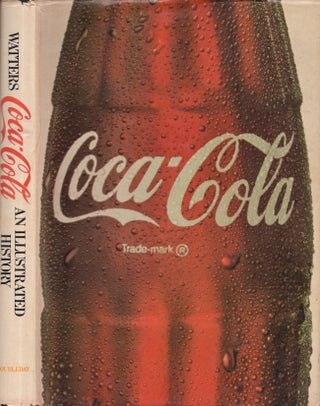 Item #26174 Coca-Cola An Illustrated History. Pat Watters