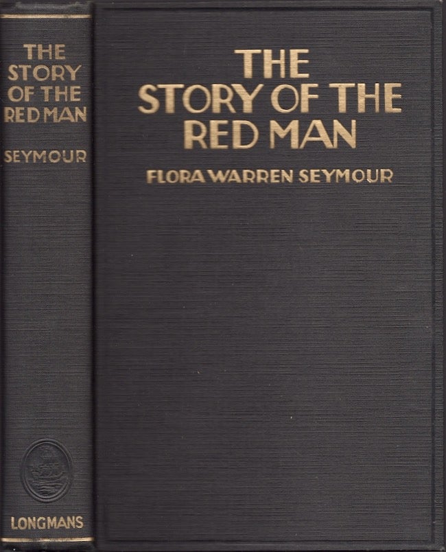 Item #26183 The Story of the Red Man. Flora Warren Seymour.