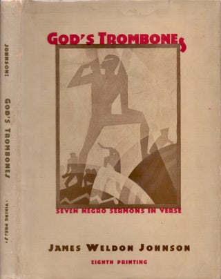 Item #26188 God's Trombones Seven Negro Sermons in Verse. James Weldon Johnson