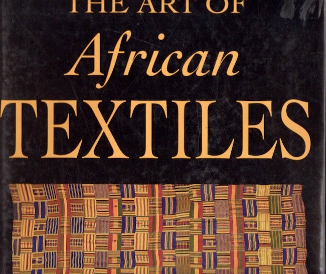 Item #26223 The Art of African Textiles. Duncan Clarke.