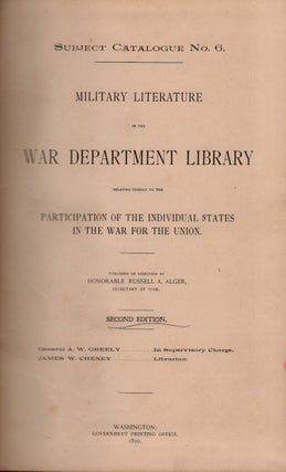 Item #26254 Military Literature in the War Department Library Relating Chiefly to the...