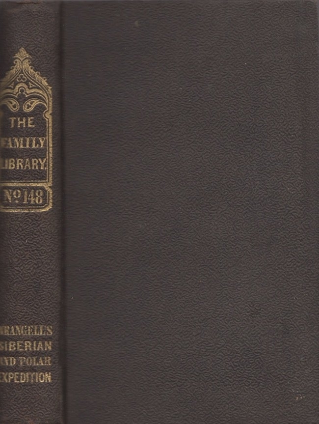 Item #26295 Narrative of An Expedition to the Polar Sea, in the Years 1820, 1821, 1822, And 1823. Admiral Ferdinand Wrangell, of the Russia Imperial Navy.
