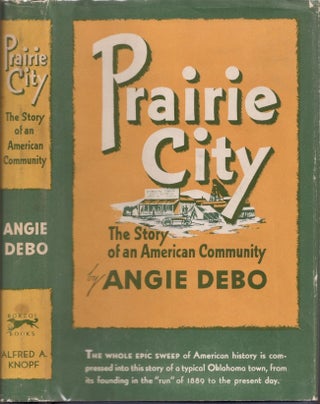 Item #26298 Prairie City The Story of an American Community. Angie Debo
