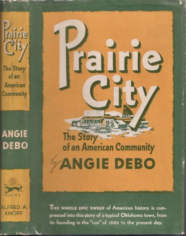 Item #26298 Prairie City The Story of an American Community. Angie Debo.