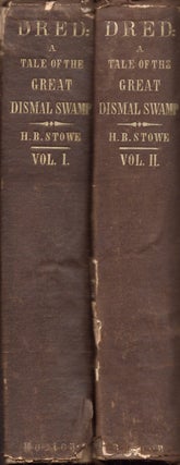 Item #26362 Dred; Tale of the Great Dismal Swamp. Harriet Beecher Stowe