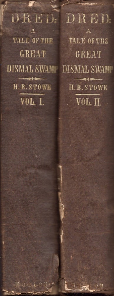 Item #26362 Dred; Tale of the Great Dismal Swamp. Harriet Beecher Stowe.