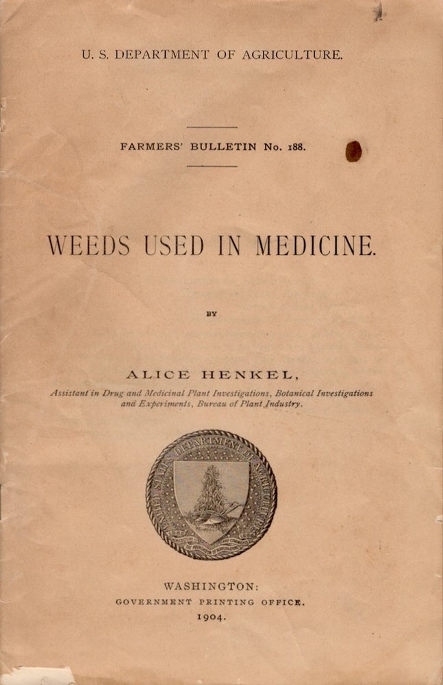 Item #26387 Weeds Used in Medicine. Alice Henkel, United States Department of Agriculture.