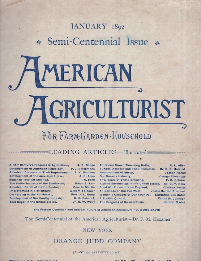 Item #26389 American Agriculturist For Farm Garden & Household. January 1892 Semi-Centennial Issue. Dr. F. M. Hexamer.