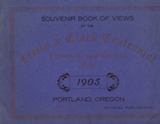 Item #26390 Souvenir Book of Views of the Lewis & Clark Centennial Exposition and Oriental Fair...