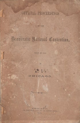 Item #26395 Official Proceedings of the Democratic National Convention, Held in 1864 at Chicago....