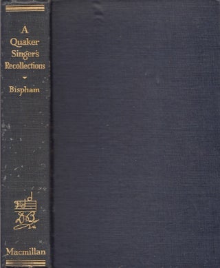 Item #26458 A Quaker Singer's Recollections. David Bispham