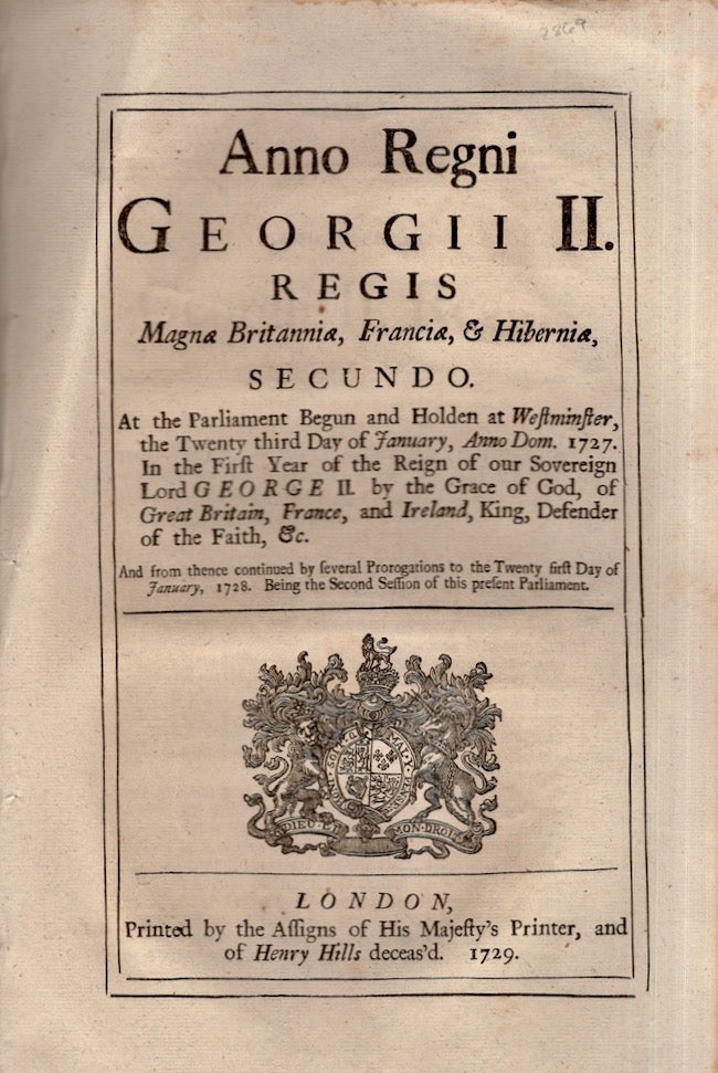 Item #26473 Anno Regni Georgii II. Regis. An Act to Impower HisMajesty to Visit the Collegiate Church of Manchester, during such time as the Wardenship of the said Church is or shall be held in Commendam with the Bishoprick of Chester. England, Law, Religion.