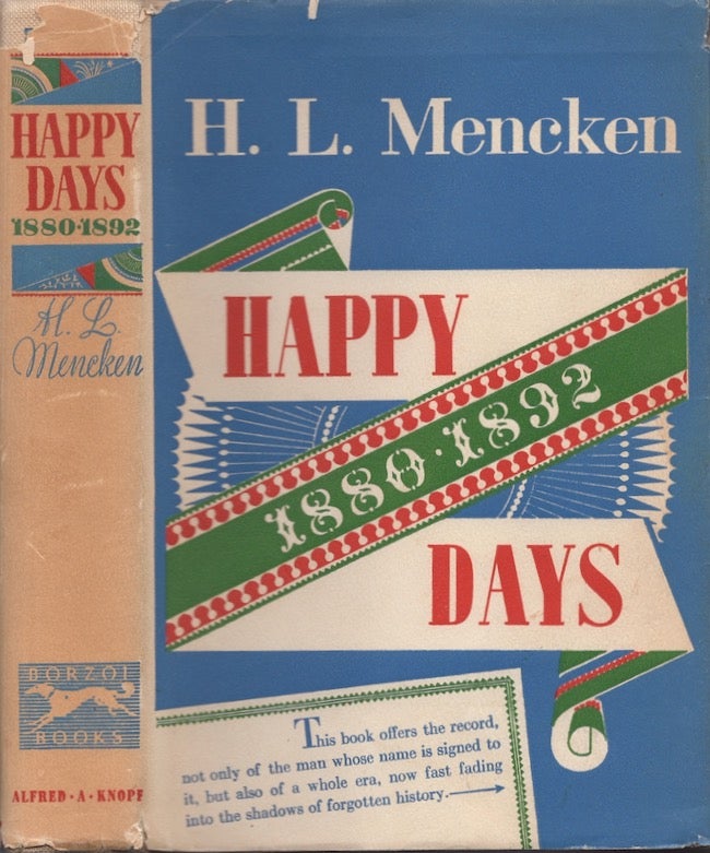 Item #26501 Happy Days 1880-1892. H. L. Mencken.