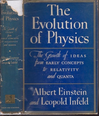 Item #26515 The Evolution of Physics The Growth of Ideas From Early Concepts to Relativity and...