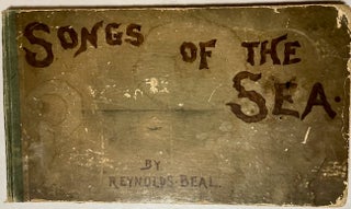 Item #26557 Songs of the Sea. Reynolds Beal, illustrated by