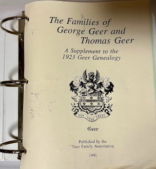 The Families of George Geer and Thomas Geer A Supplement to the 1923 Geer Genealogy