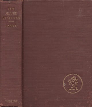 Item #26607 The Silver Stallion A Comedy of Redemption. James Branch Cabell